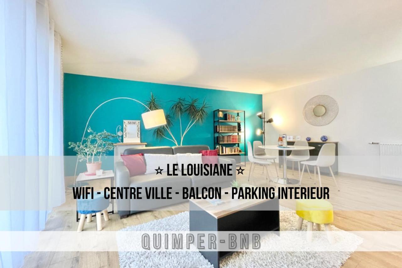 La Louisiane - Confort - Wifi - Parking Prive - Terrasse - Centre Ville Quimper Exteriör bild